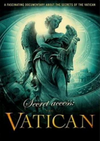 Секретный доступ: Ватикан / Secret Access: The Vatican