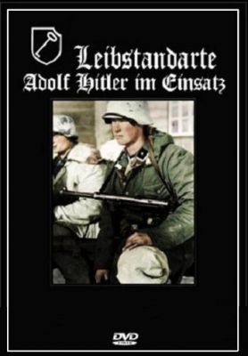 Полк Лейбштандарт СС «Адольф Гитлер» в боевых действиях/Leibstandarte SS