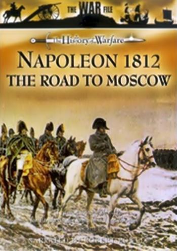 Наполеон. 1812 год. Дорога на Москву / Napoleon. 1812: The Road To Moscow