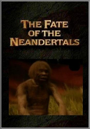 Тайны древности. Судьба неандертальцев / Ancient mysteries. The Fate of Neandertals VO