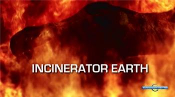 Kатаклизмы : Кремационная камера земля / EarthShocks : Incenerator earth DVO