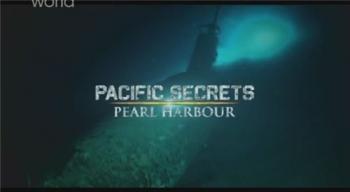 Тайны Тихого океана. Перл-Харбор / Pacific Secrets. Pearl Harbor VO
