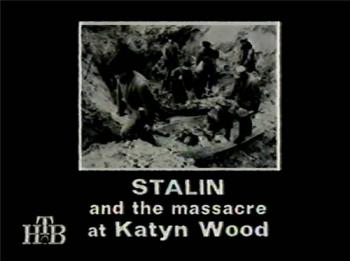 BBC: Сталин и бойня в Катынском лесу / BBC: Stalin and the Massacre at Katyn Wood