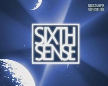 Шестое чувство / Discovery: Sixth Sense
