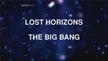 Пройденные этапы. Большой взрыв / BBC. Horizon. Lost Horizons.The Big Bang SUB