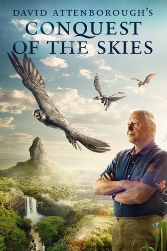 Покорение небес с Дэвидом Аттенборо (1-4 серии из 4) / David Attenborough's Conquest of the Skies VO