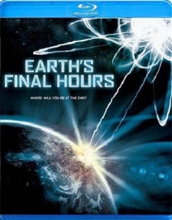 Последний час Земли / Earth's Final Hours DUB+MVO+DVO
