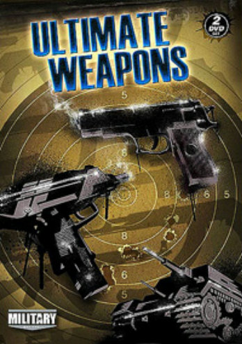Абсолютное оружие (6 серий из 6) / Ultimate Weapons