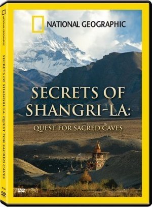 Секреты Шамбалы. В поисках священных пещер / Secrets of Shangri-La. Quest for Sacred Caves VO