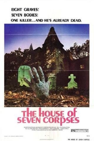 Дом семи трупов / The House of Seven Corpses VO
