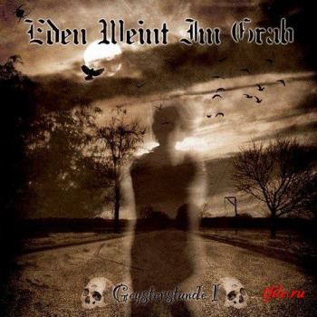 Eden Weint Im Grab - Geysterstunde I