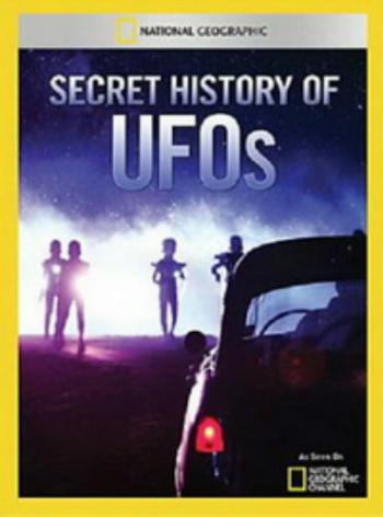 National Geographic. Тайные истории НЛО / Secret history of UFO's VO