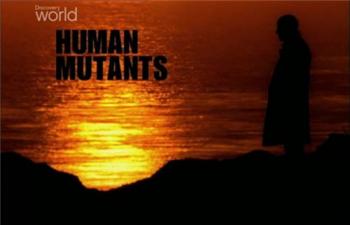 Мутанты (1-3 серии из 3) / Discovery. Human Mutants VO