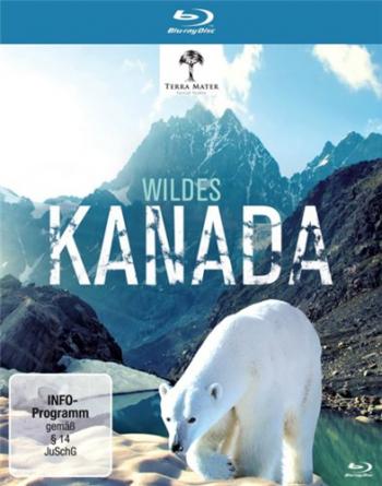 Дикая Канада (4 серии из 4) / Terra Mater: Wildes Kanada VO
