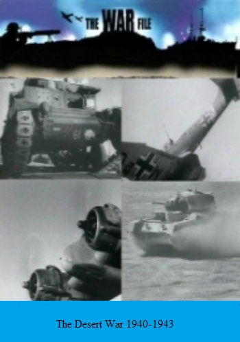Война в пустыне: 1940-1943 / The Desert War: 1940-1943 VO