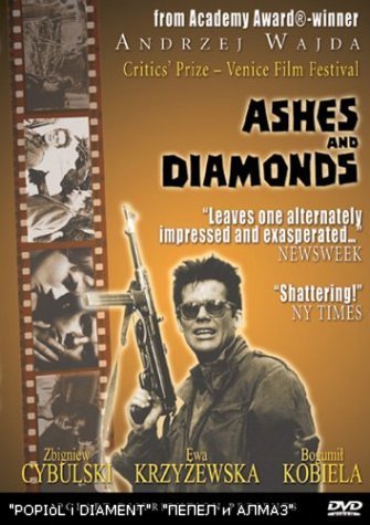 Пепел и Алмаз / Popiol i Diament /Ashes and Diamonds