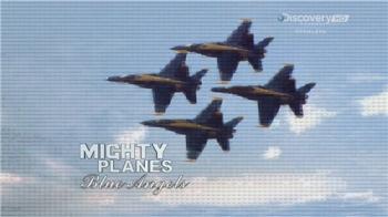 Discovery. Гигантские самолеты. Синие ангелы / Discovery. Mighty planes. Blue Angels VO
