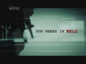 Две недели в аду / Two weeks in hell