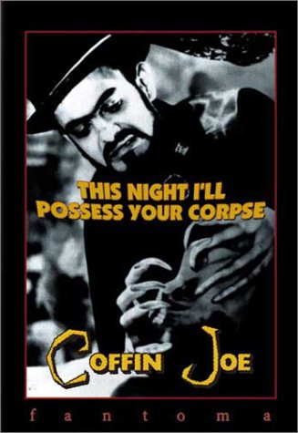 Сегодня ночью я вселюсь в твой труп / Esta Noite Encarnarei no Teu Cadaver [196
