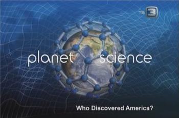 Неразгаданный мир. Кто открыл Америку? (13 серия) / Science Exposed. Who Discovered America? DVO