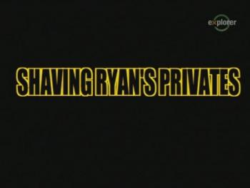 Побрить рядового Райна / Shaving Ryan's Privates VO