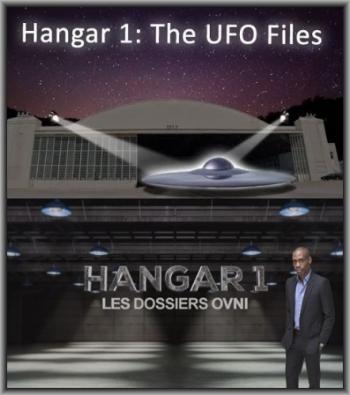 Ангар-1: Архив НЛО (1 сезон, 1-8 серии из 8) / Hangar 1: The UFO Files DUB