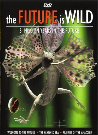 Дикий мир будущего / The Future Is Wild (3 серии из 3)