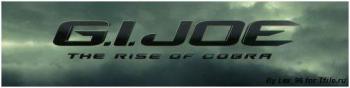 G.I. Joe: The Rise of Cobra / Бросок кобры