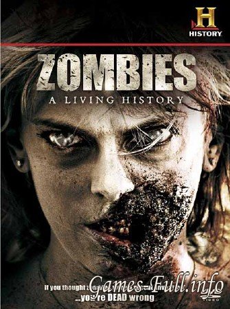 Зомби: Живая история / Zombies: A Living History VO