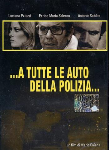 Всем полицейским экипажам / Всем полицейским машинам / ...a tutte le auto della polizia / Calling All Police Cars VO