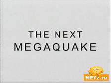 BBC: Грядущая катастрофа / BBC: The next megaquake