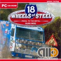 18 Стальных Колёс (18 Wheels of Steel: PTTM Russ Mod) (2006)