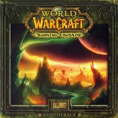 World of Warcraft: Burning Crusade - саундтрек (2007)