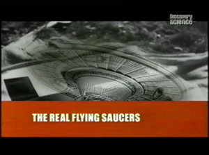 Discovery: Настоящие летающие тарелки / The Real Flying Saucers