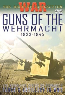 Оружие Вермахта 1933-1945 / Guns of the Wehrmacht 1933-1945