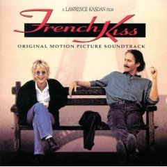 French kiss - soundtrack Французский поцелуй - саундтрек (1995)