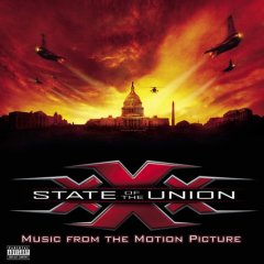 XXX: State of the Union - soundtrack / Три икса 2: Новый уровень (2005)