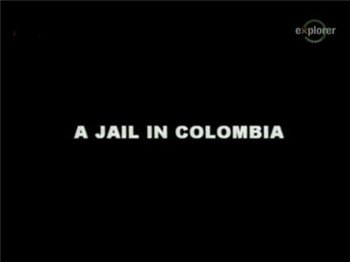 ТЮРЬМА В ЛАМОДЕЛО / A JAIL IN COLOMBIA