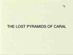 BBC: Пропавшие пирамиды Карала / BBC: The lost pyramids of Caral