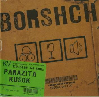 Борщ - Паразіта кусок (2006)