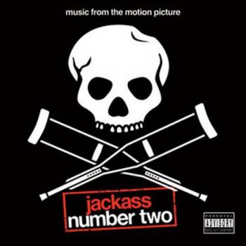 Придурки номер 2 - саундтрек / Jackass Number Two - soundtrack (2006)