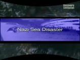 Загадки истории. Морская трагедия нацистов / Unsolved History: Nazi Sea Disaster