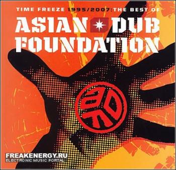 Asian Dub Foundation - Time Freeze 1995-2007 The Best Of CD1 и CD2 (2007) (2007)