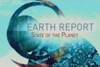 Земля - Отчет.2008 год. / Earth Report. State Of The Planet.