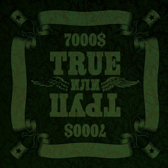 7000$ - True или Труп (2007)