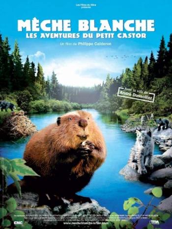 Приключения бобрёнка / Mèche Blanche, les aventures du petit castor VO