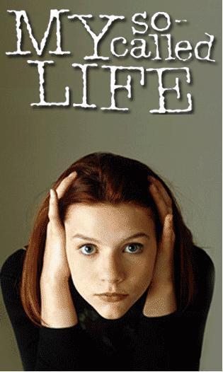 Моя так называемая жизнь / My so-called life