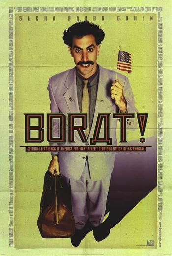 Борат / Borat: Cultural Learnings of America for Make Benefit Glorious Nation of Kazakhstan