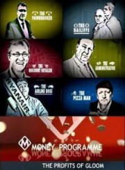 Кризис - это выгодно? / Money Programme: The Profits of Gloom?