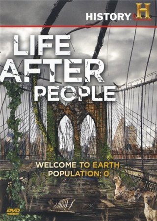 Жизнь после людей / Life after people